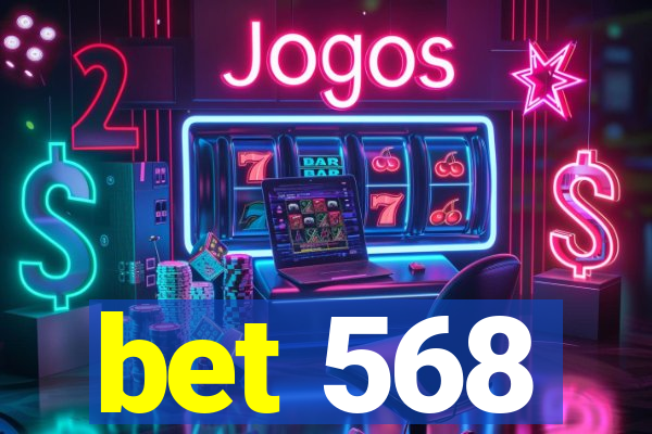 bet 568